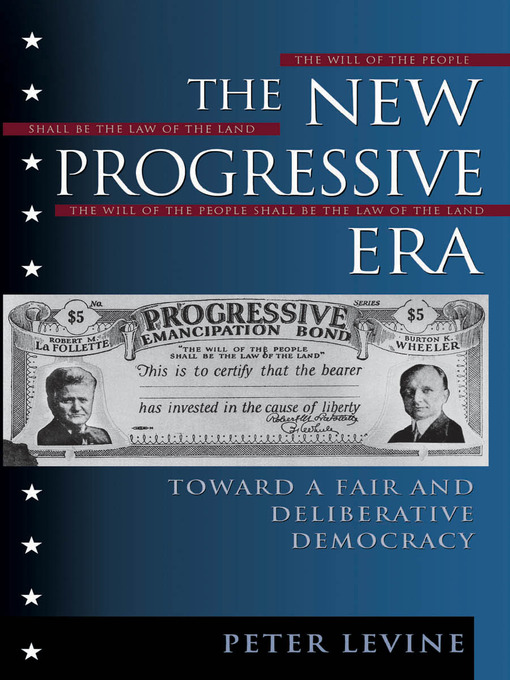 Title details for The New Progressive Era by Peter Levine - Available